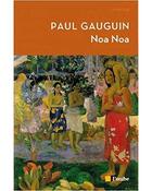 Couverture du livre « Noa Noa » de Paul Gauguin aux éditions Editions De L'aube