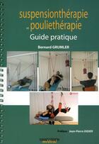 Couverture du livre « Suspensionthérapie et pouliethérapie » de Bernard Grumler aux éditions Sauramps Medical