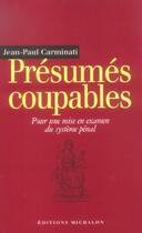 Couverture du livre « Presumes coupables » de Jean-Paul Carminati aux éditions Michalon