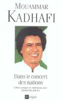 Couverture du livre « Dans le concert des nations » de Kadhafi Muammar aux éditions Archipel