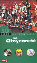 Couverture du livre « 30 mots clés pour comprendre... ; la citoyenneté » de André Delobbe et Poitrenaud aux éditions Pemf