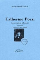 Couverture du livre « Catherine pozzi » de Diaz-Floria Mireille aux éditions Aden