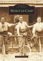 Couverture du livre « Mailly-le-camp » de Philippe Pierrejean aux éditions Editions Sutton