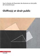 Couverture du livre « Chiffre(s) et droit public » de Emmanuelle Vulin et Remy Dufal et Adele De Mesnard aux éditions Mare & Martin