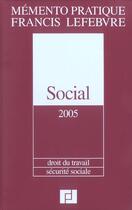 Couverture du livre « Memento social (édition 2005) » de Efl aux éditions Lefebvre