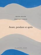Couverture du livre « Avant, pendant et apres » de Bergen/Belzer aux éditions Lettre Volee