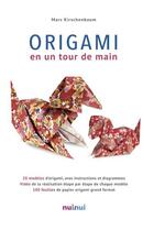Couverture du livre « Origami en un tour de main » de Marc Kirschenbaum aux éditions Nuinui