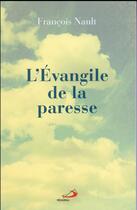 Couverture du livre « L'évangile de la paresse » de FranÇois Nault aux éditions Mediaspaul