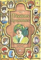 Couverture du livre « Les aventures de Majid t.2 ; missions byzantines » de Hugues Beaujard et Emily Nudd-Mitchell aux éditions Dadoclem