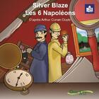 Couverture du livre « Silver Blaze les 6 Napoléons : deux nouvelles » de Apei Perigueux aux éditions Oser Lire