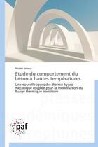 Couverture du livre « Étude du comportement du béton à hautes températures » de Sabeur Hassen aux éditions Presses Academiques Francophones