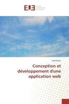 Couverture du livre « Conception et développement d'une application web » de Aref Khazri aux éditions Editions Universitaires Europeennes