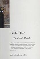 Couverture du livre « Tacita dean the friar's doodle » de Actar Dist aux éditions Actar