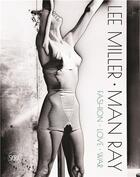 Couverture du livre « Lee Miller Man Ray: a portrait of surrealism » de Victoria Noel-Johnson et Ami Bouhassane aux éditions Skira
