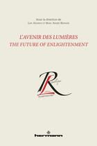 Couverture du livre « L'avenir des lumieres - the future of enlightenment » de Andries/Bernier aux éditions Hermann