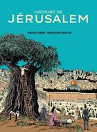 Couverture du livre « Histoire de Jérusalem » de Vincent Lemire et Christophe Gaultier aux éditions Les Arenes