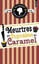 Couverture du livre « Les enquêtes d'Hannah Swensen Tome 5 : Meurtres et cupcakes au caramel » de Joanne Fluke aux éditions Points