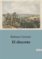 Couverture du livre « El discreto » de Baltasar Gracian aux éditions Culturea