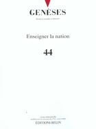 Couverture du livre « Geneses n 44 - enseigner la nation » de Nicolas Mariot aux éditions Belin