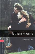 Couverture du livre « Ethan Frome ; niveau 3 » de Edith Wharton aux éditions Oxford Up Elt