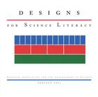 Couverture du livre « Designs for Science Literacy: with companion CD-ROM » de American Association For The Advancement Of Scienc aux éditions Oxford University Press Usa