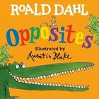 Couverture du livre « Roald Dahl : opposites » de Quentin Blake et Roald Dahl aux éditions Random House Us