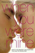 Couverture du livre « When you were mine » de Rebecca Serle aux éditions Editions Racine