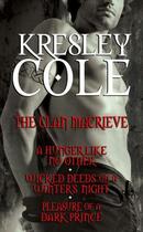 Couverture du livre « Kresley Cole Immortals After Dark: The Clan MacRieve » de Kresley Cole aux éditions Pocket Books