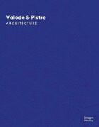 Couverture du livre « Valode & Pistre ; architecture » de Denis Valode et Jean Pistre aux éditions Images Publishing