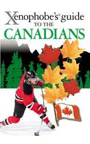 Couverture du livre « The Xenophobe's Guide to the Canadians » de Wilson Peter W aux éditions Oval Guides Digital