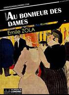 Couverture du livre « Au bonheur des dames » de Émile Zola aux éditions Les Editions De Londres