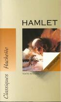 Couverture du livre « Hamlet » de William Shakespeare aux éditions Hachette Education