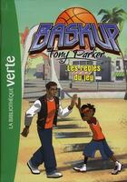 Couverture du livre « Baskup Tony Parker t.2 ; les règles du jeu » de  aux éditions Hachette Jeunesse