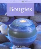 Couverture du livre « Bougies » de Anne Valery aux éditions Hachette Pratique