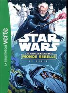 Couverture du livre « Star Wars - aventures dans un monde rebelle t.6 ; le froid » de  aux éditions Hachette Jeunesse