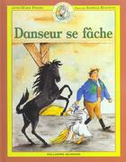 Couverture du livre « Danseur, petit cheval magique Tome 2 : Danseur se fâche » de Anne-Marie Philipe et Isabelle Rognoni aux éditions Gallimard-jeunesse