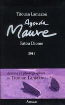 Couverture du livre « Agenda mauve » de Titouan Lamazou et Fatou Diome aux éditions Arthaud