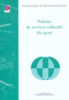 Couverture du livre « Schema de services collectifs du sport » de  aux éditions Documentation Francaise