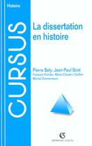 Couverture du livre « La Dissertation En Histoire 3e Edition » de Pierre Saly aux éditions Armand Colin