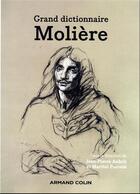 Couverture du livre « Dictionnaire Molière » de Martial Poirson et Jean-Pierre Aubrit aux éditions Armand Colin
