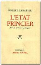 Couverture du livre « L'état princier » de Robert Sabatier aux éditions Albin Michel
