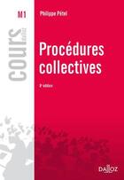 Couverture du livre « Procédures collectives ; 8e édition » de Philippe Petel aux éditions Dalloz