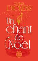 Couverture du livre « Un chant de Noël » de Charles Dickens aux éditions Le Livre De Poche