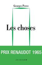 Couverture du livre « Les choses » de Georges Perec aux éditions Julliard