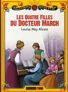 Couverture du livre « Les quatre filles du Docteur March » de Alcott/May-Alcott aux éditions Rouge Et Or