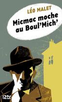 Couverture du livre « Micmac moche au Boul'Mich' » de Leo Malet aux éditions 12-21