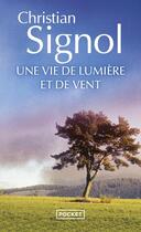 Couverture du livre « Une vie de lumière et de vent » de Christian Signol aux éditions Pocket