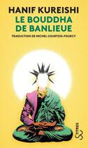 Couverture du livre « Le Bouddha de banlieue » de Hanif Kureishi aux éditions Christian Bourgois