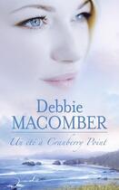 Couverture du livre « Un été à Cranberry Point » de Debbie Macomber aux éditions Harlequin