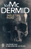 Couverture du livre « Skeleton road » de Val McDermid aux éditions J'ai Lu